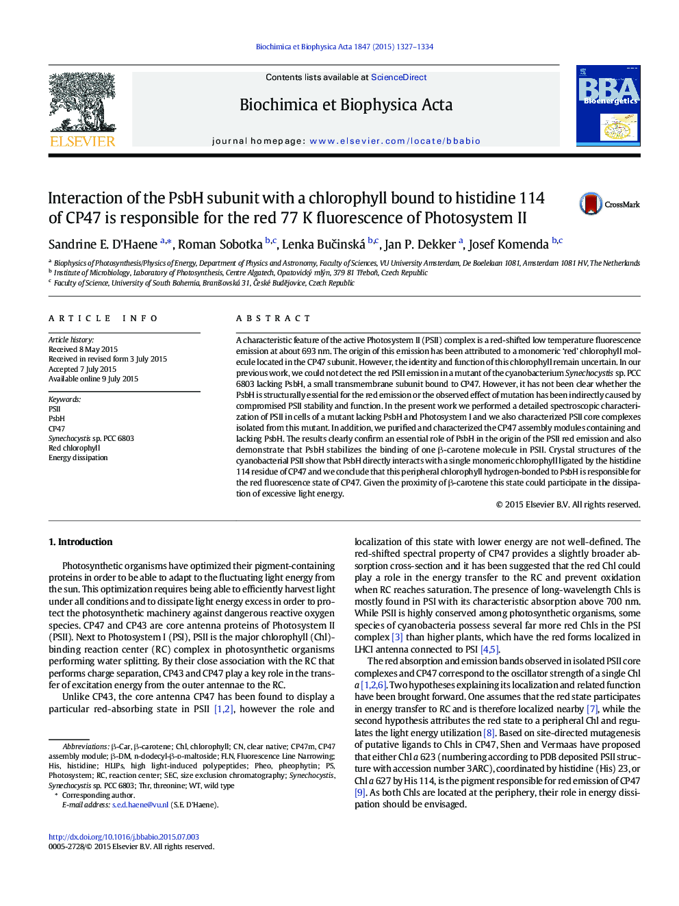 Interaction of the PsbH subunit with a chlorophyll bound to histidine 114 of CP47 is responsible for the red 77Â K fluorescence of Photosystem II