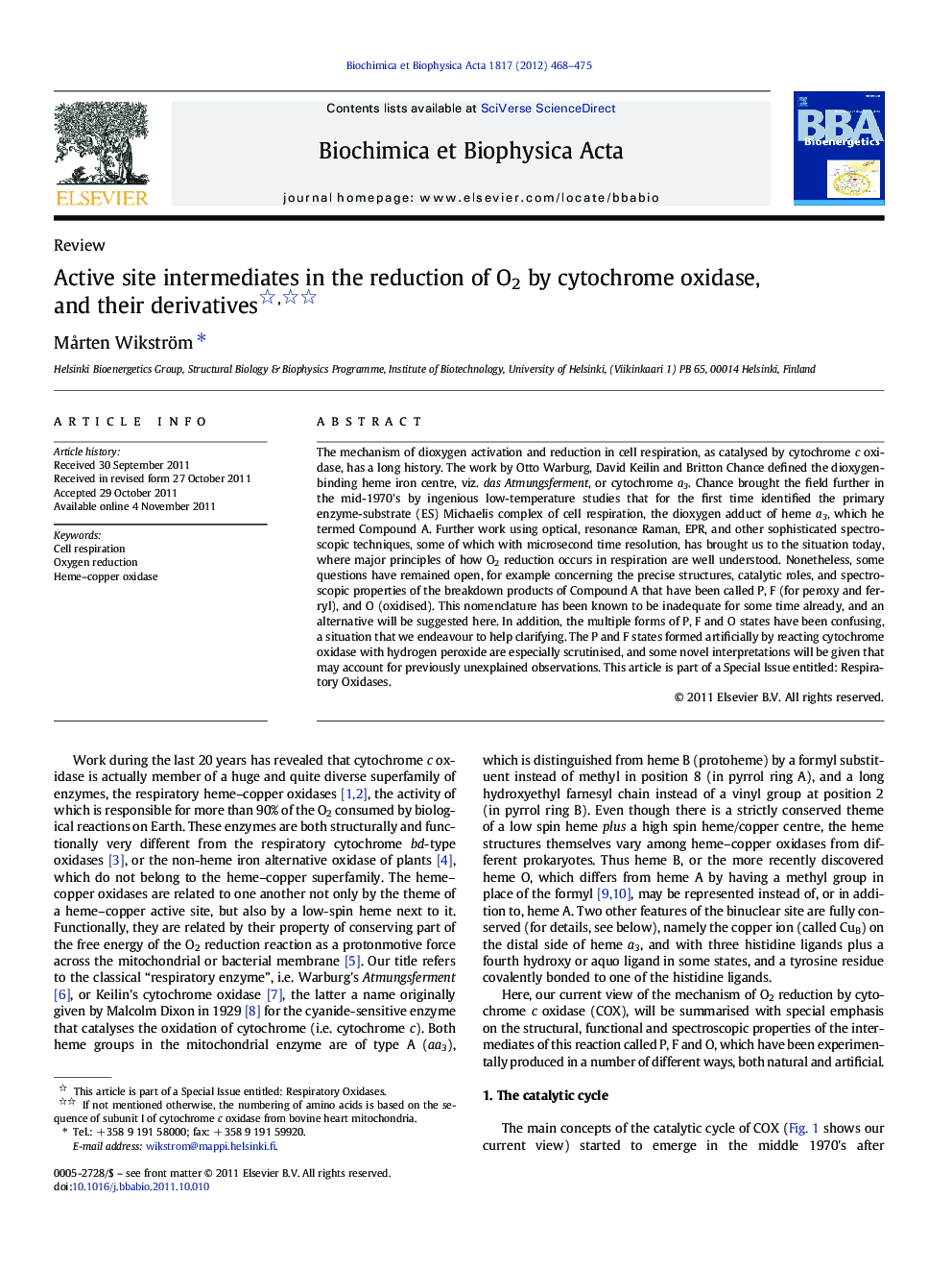 Active site intermediates in the reduction of O2 by cytochrome oxidase, and their derivatives