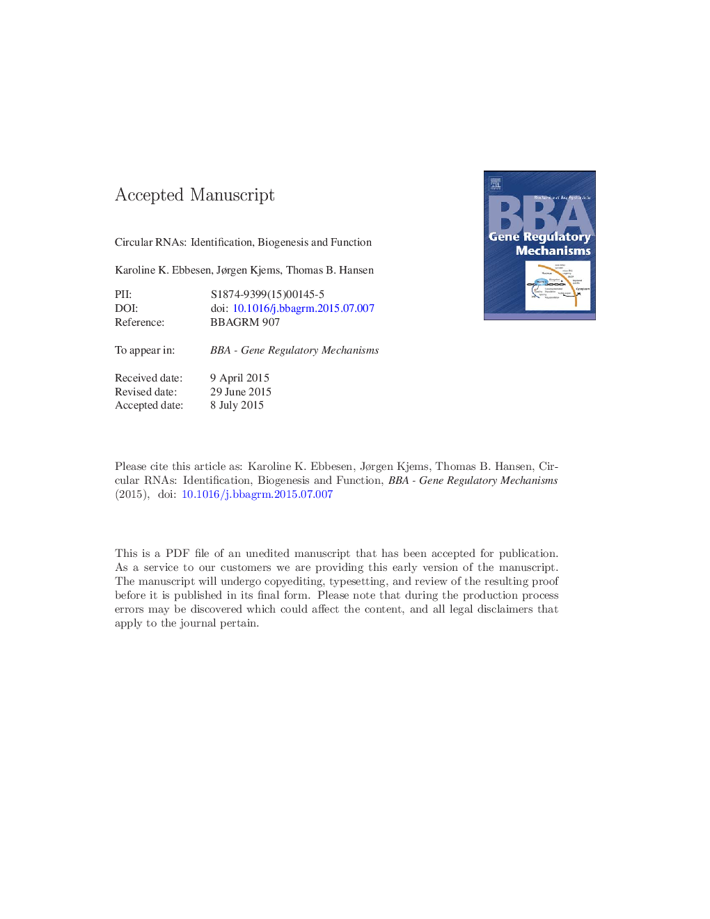 Circular RNAs: Identification, biogenesis and function