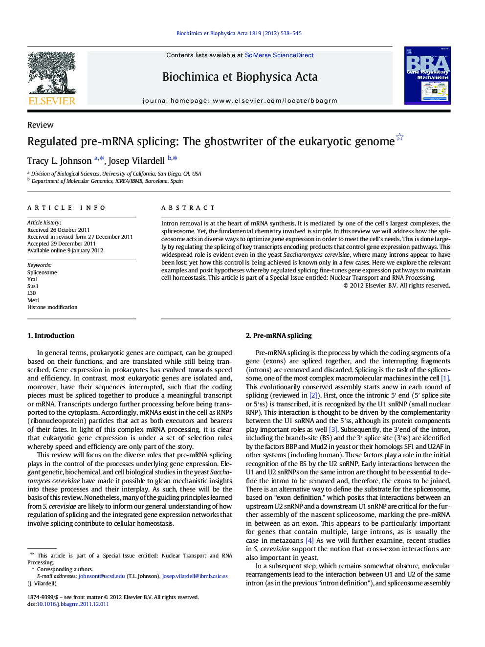 Regulated pre-mRNA splicing: The ghostwriter of the eukaryotic genome