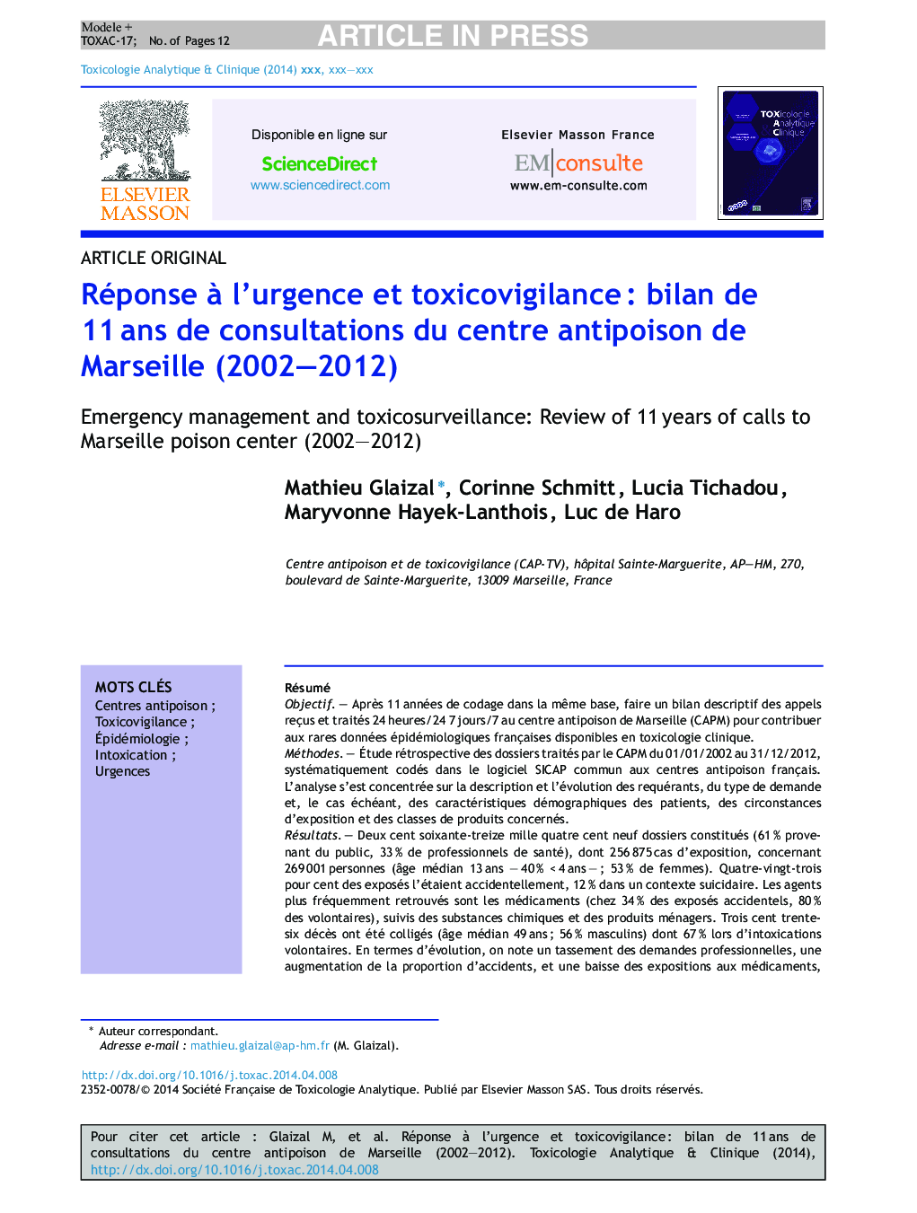 Réponse Ã  l'urgence et toxicovigilanceÂ : bilan de 11Â ans de consultations du centre antipoison de Marseille (2002-2012)