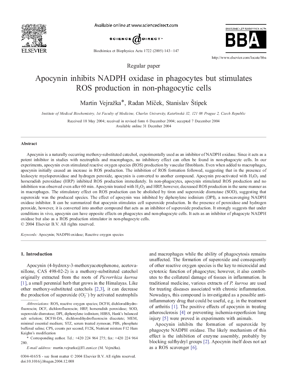 Apocynin inhibits NADPH oxidase in phagocytes but stimulates ROS production in non-phagocytic cells