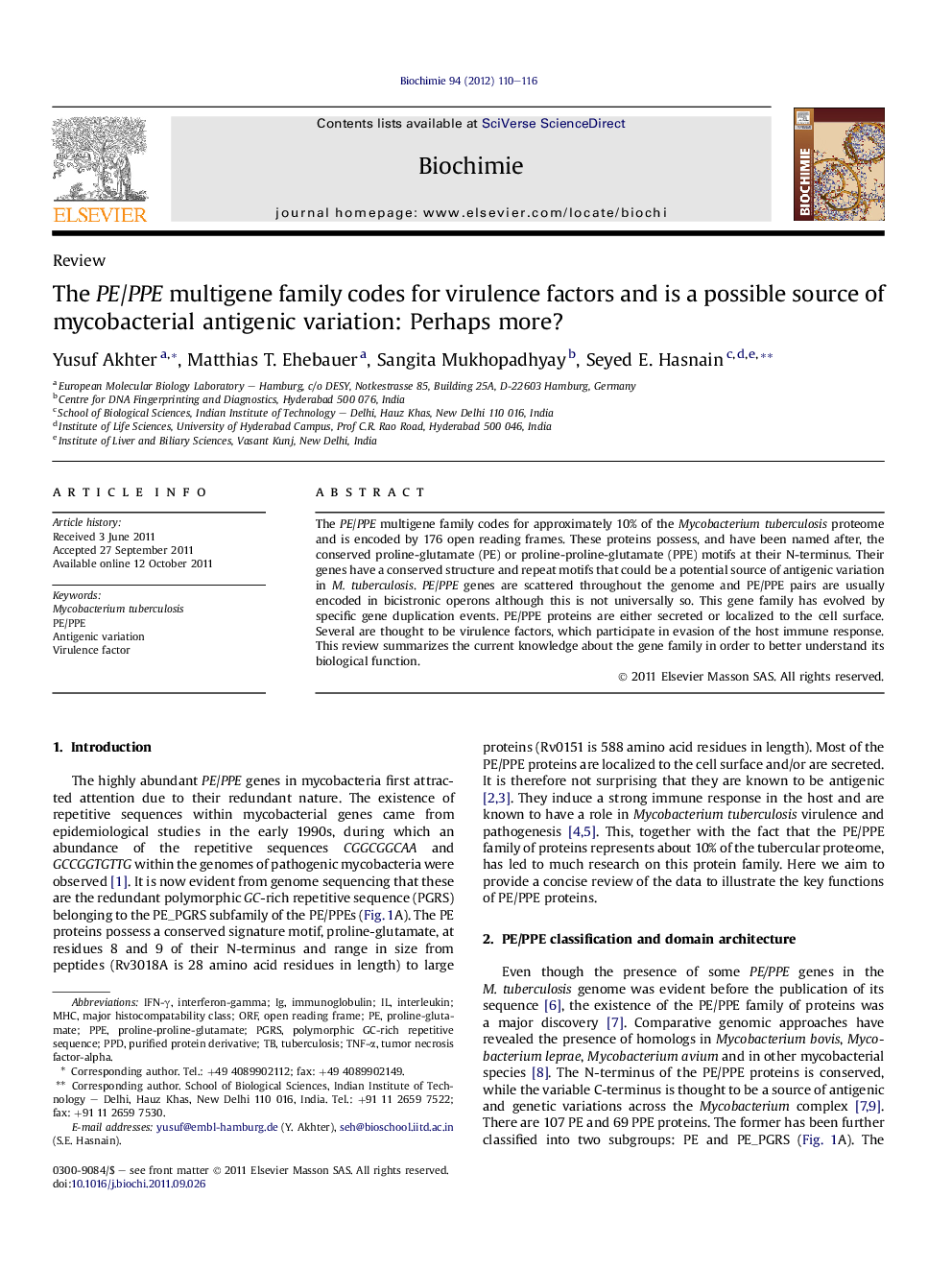 The PE/PPE multigene family codes for virulence factors and is a possible source of mycobacterial antigenic variation: Perhaps more?