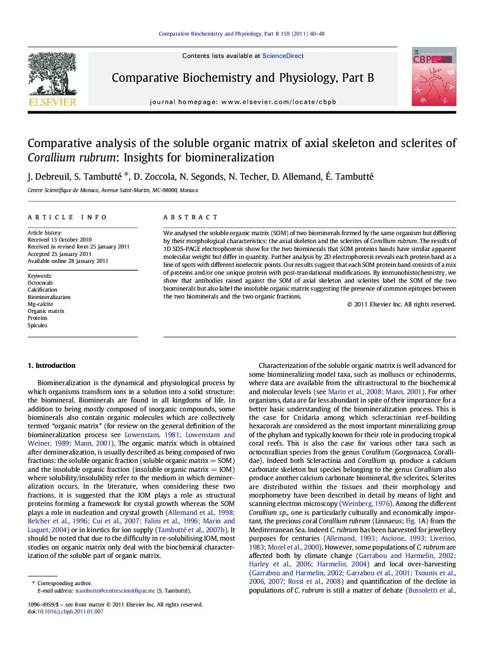 Comparative analysis of the soluble organic matrix of axial skeleton and sclerites of Corallium rubrum: Insights for biomineralization