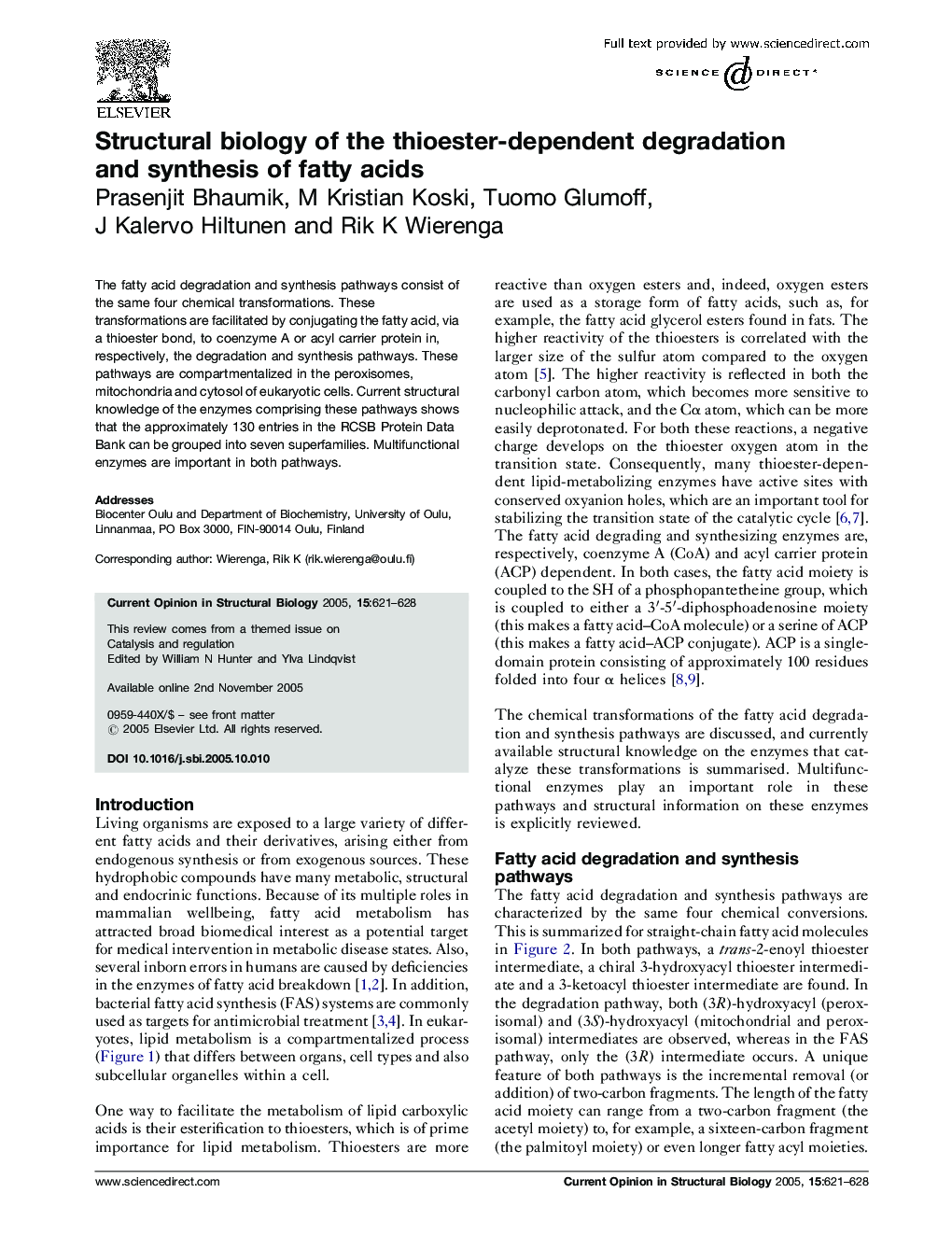 Structural biology of the thioester-dependent degradation and synthesis of fatty acids