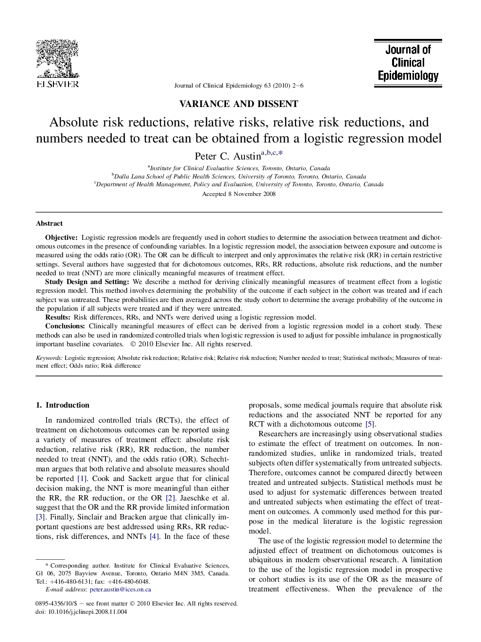 Absolute risk reductions, relative risks, relative risk reductions, and numbers needed to treat can be obtained from a logistic regression model