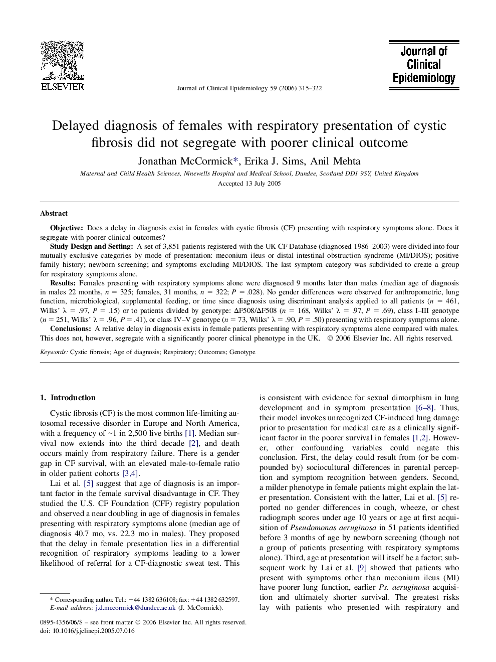 Delayed diagnosis of females with respiratory presentation of cystic fibrosis did not segregate with poorer clinical outcome