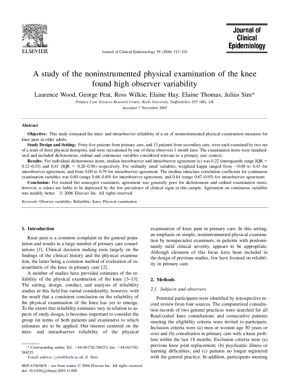 A study of the noninstrumented physical examination of the knee found high observer variability