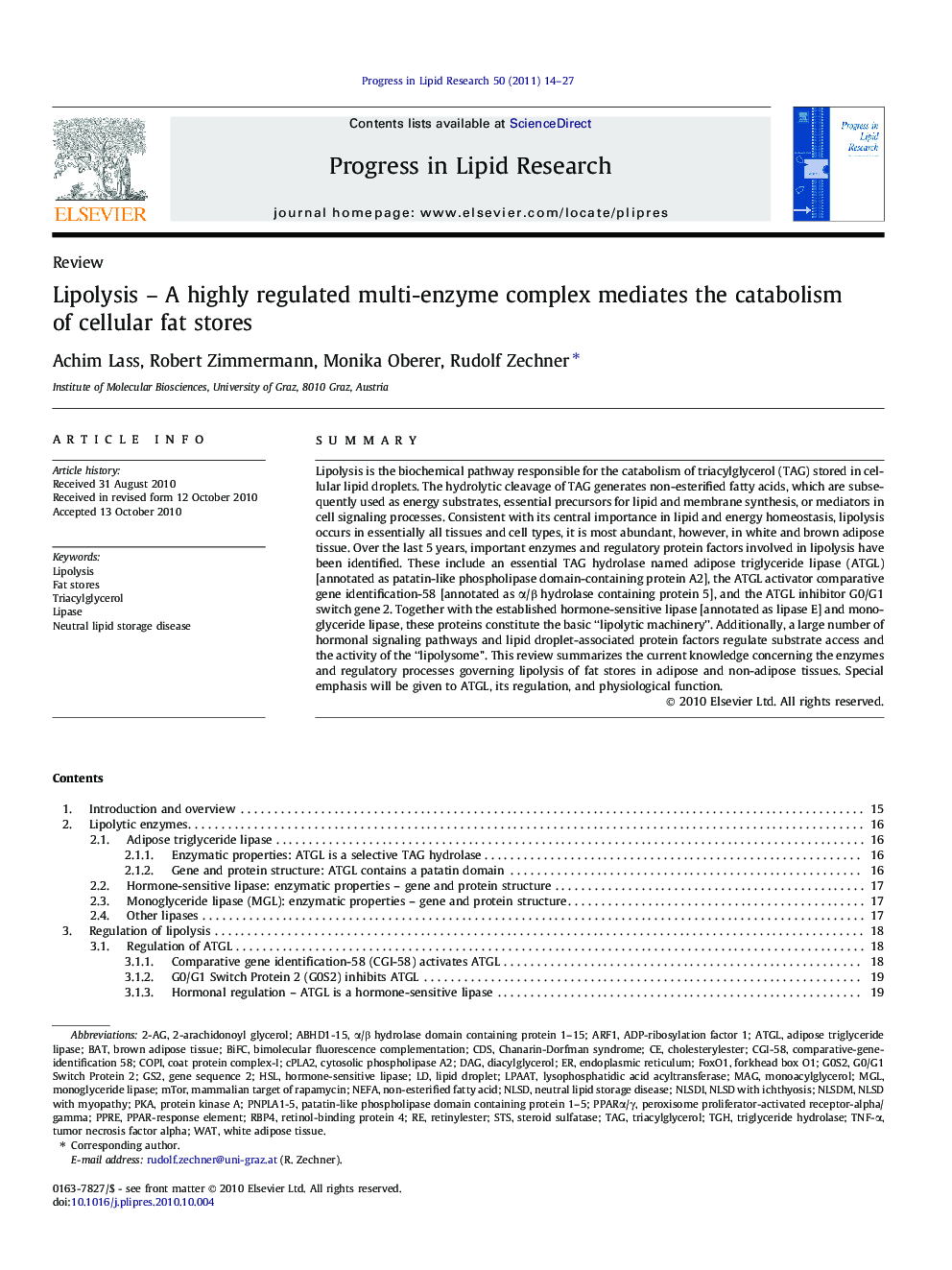 Lipolysis - A highly regulated multi-enzyme complex mediates the catabolism of cellular fat stores