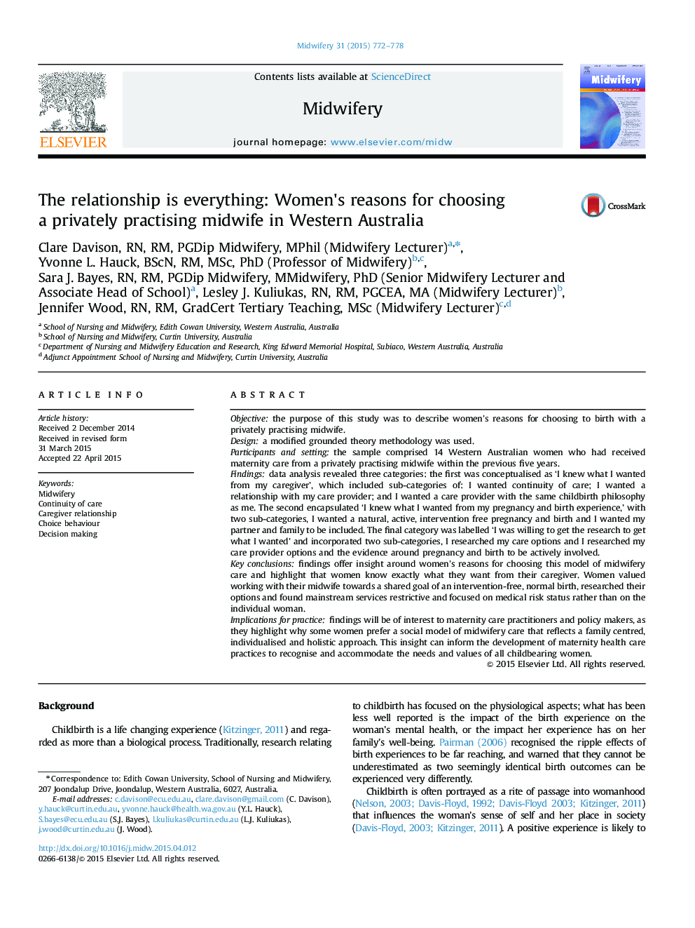 The relationship is everything: Women׳s reasons for choosing a privately practising midwife in Western Australia