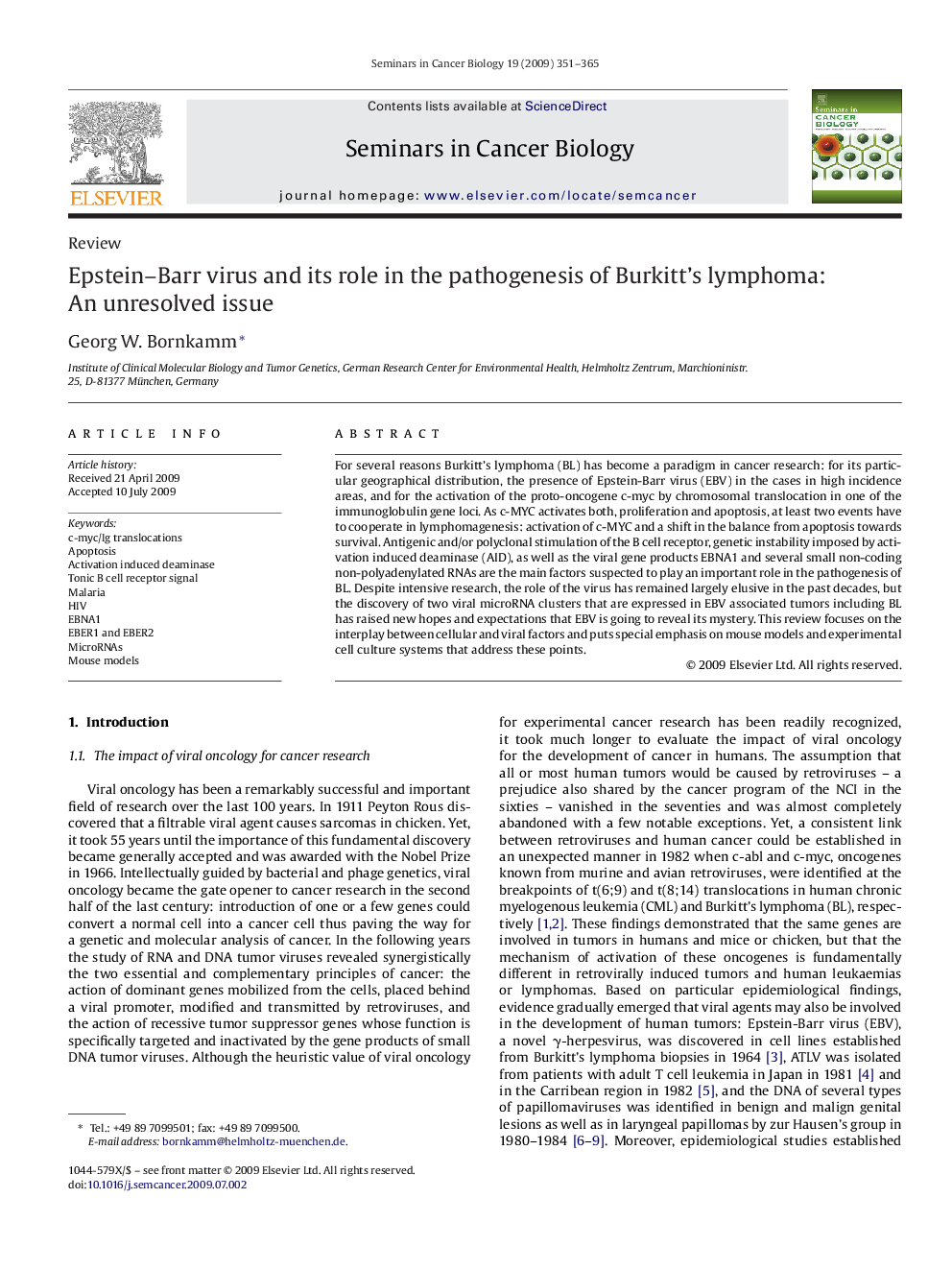 Epstein-Barr virus and its role in the pathogenesis of Burkitt's lymphoma: An unresolved issue