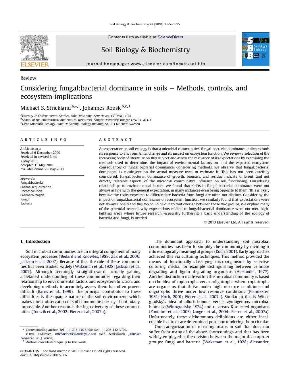 Considering fungal:bacterial dominance in soils - Methods, controls, and ecosystem implications