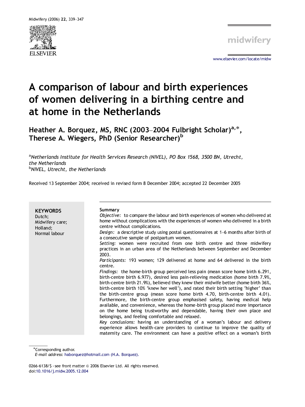 A comparison of labour and birth experiences of women delivering in a birthing centre and at home in the Netherlands