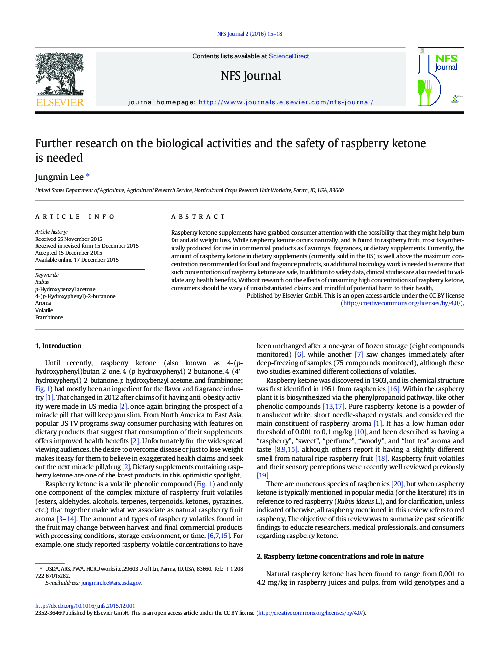 Further research on the biological activities and the safety of raspberry ketone is needed