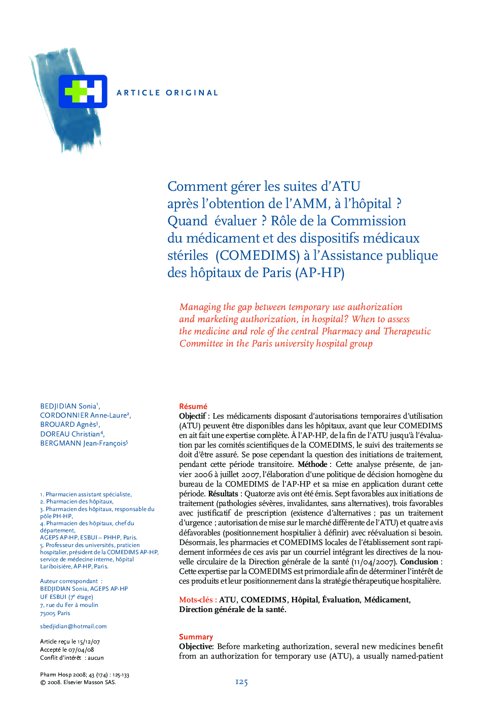 Comment gérer les suites d'ATU aprÃ¨s l'obtention de l'AMM, Ã  l'hÃ´pitalÂ ? Quand évaluerÂ ? RÃ´le de la Commission du médicament et des dispositifs médicaux stériles (COMEDIMS) Ã  l'Assistance publique des hÃ´pitaux de Paris (AP-HP)