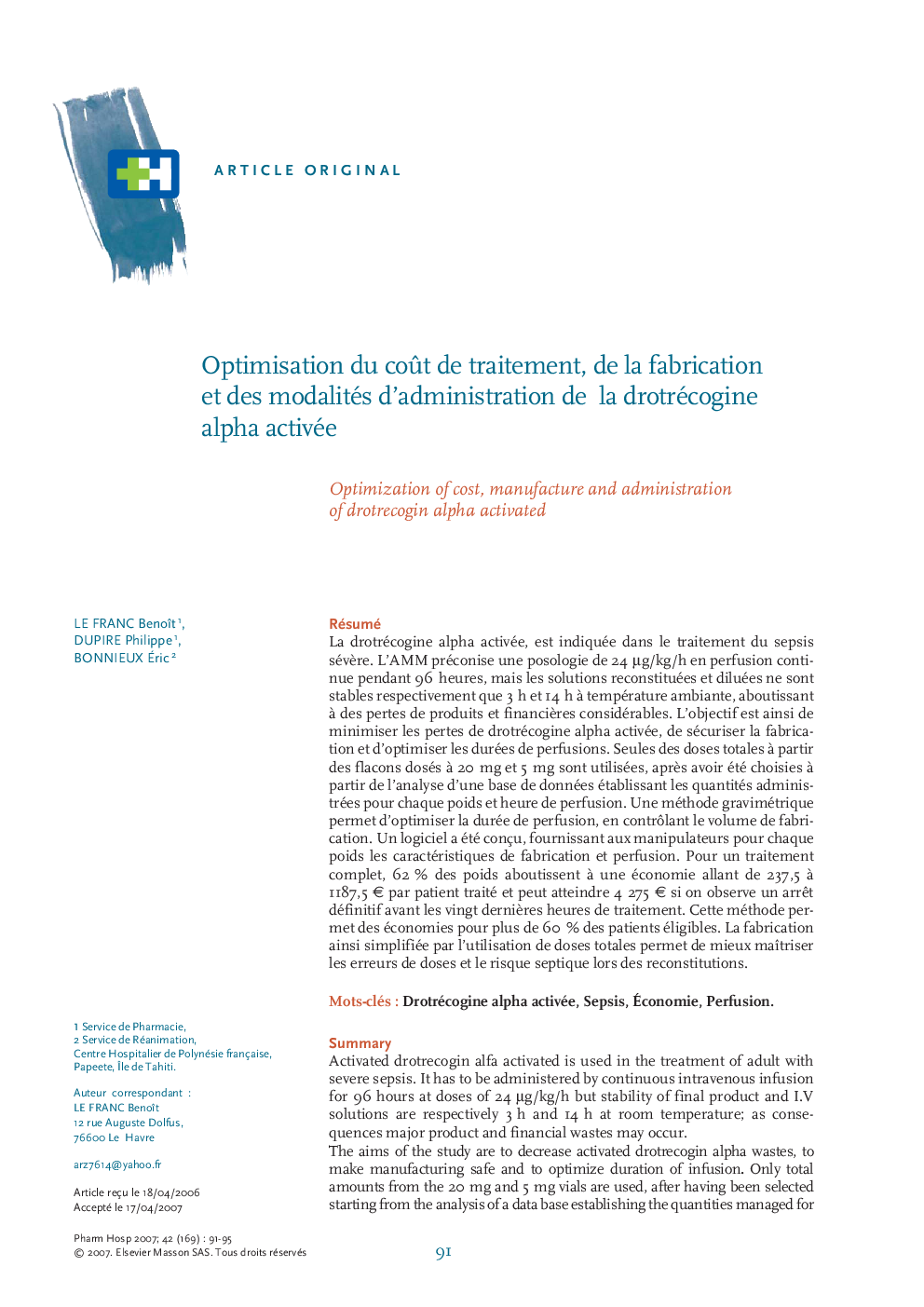 Optimisation du coÃ»t de traitement, de la fabrication et des modalités d'administration de la drotrécogine alpha activée