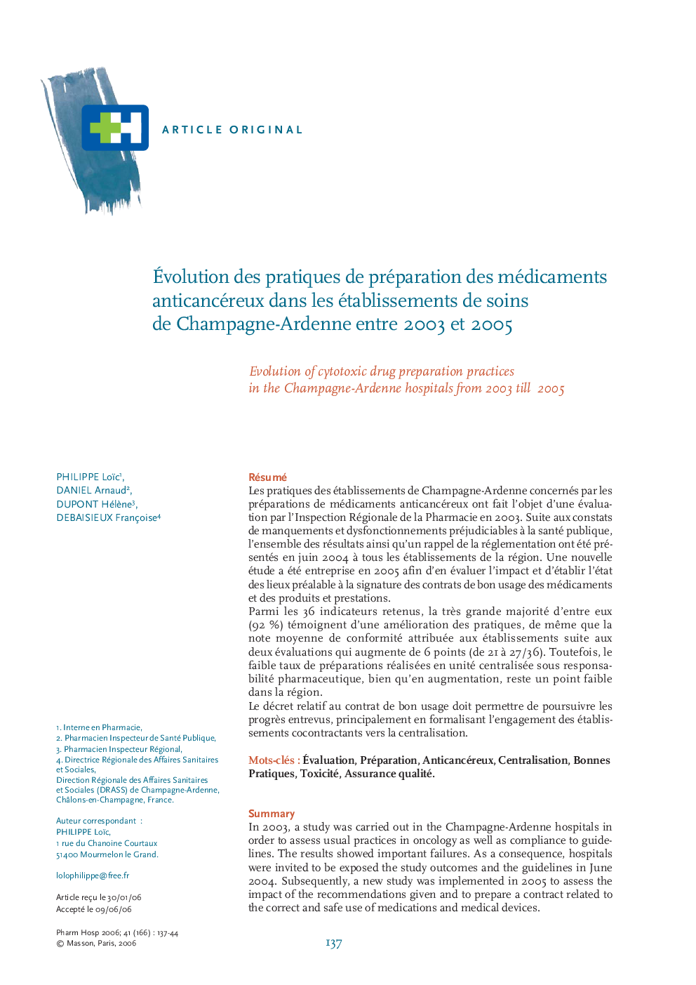 Ãvolution des pratiques de préparation des médicaments anticancéreux dans les établissements de soins de Champagne-Ardenne entre 2003 et 2005