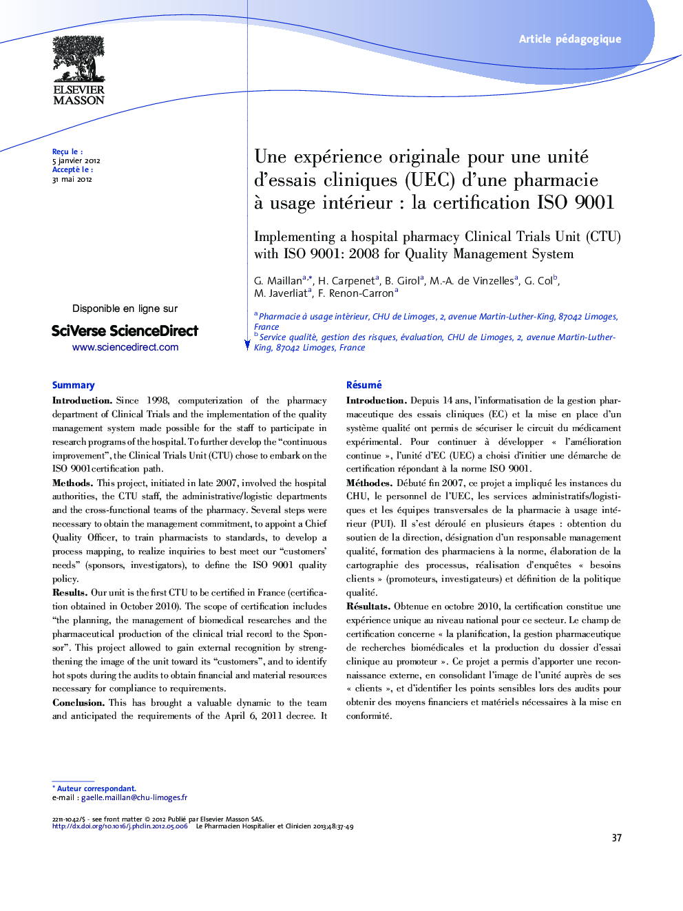 Une expérience originale pour une unité d'essais cliniques (UEC) d'une pharmacie Ã  usage intérieurÂ : la certification ISO 9001