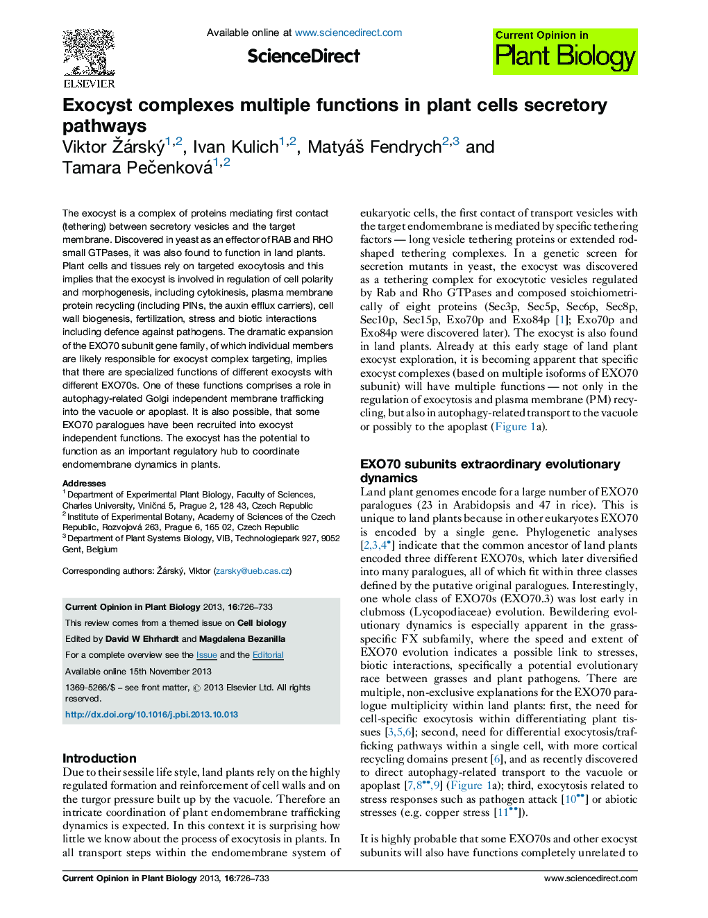 Exocyst complexes multiple functions in plant cells secretory pathways