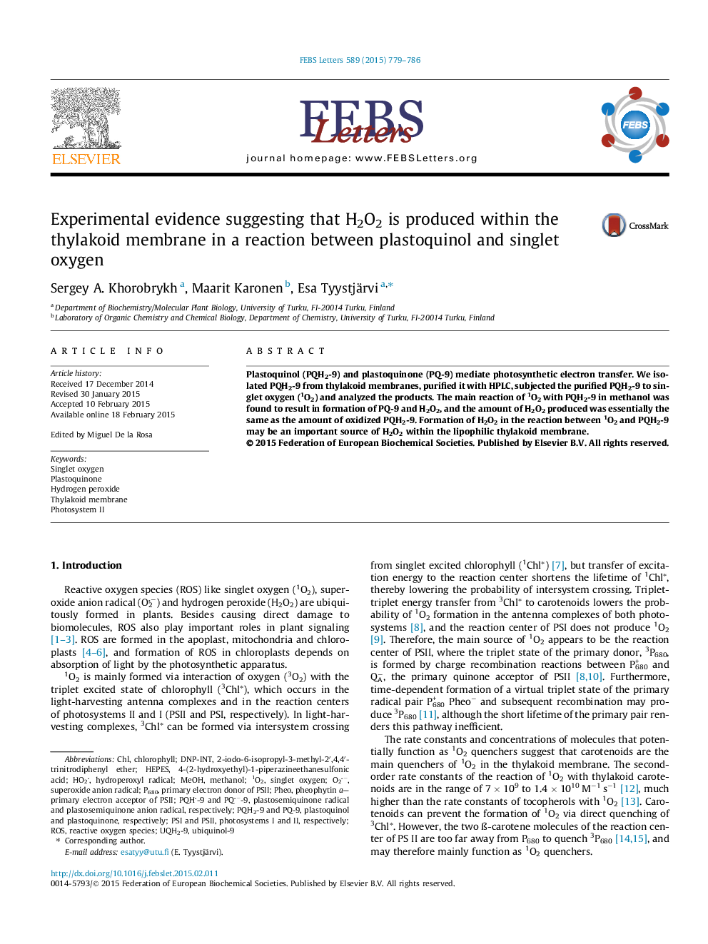 Experimental evidence suggesting that H2O2 is produced within the thylakoid membrane in a reaction between plastoquinol and singlet oxygen