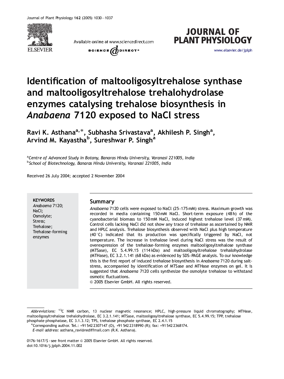 Identification of maltooligosyltrehalose synthase and maltooligosyltrehalose trehalohydrolase enzymes catalysing trehalose biosynthesis in Anabaena 7120 exposed to NaCl stress