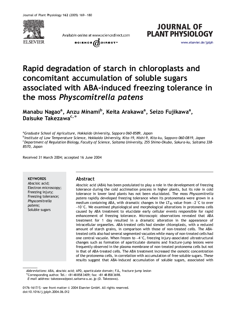 Rapid degradation of starch in chloroplasts and concomitant accumulation of soluble sugars associated with ABA-induced freezing tolerance in the moss Physcomitrella patens