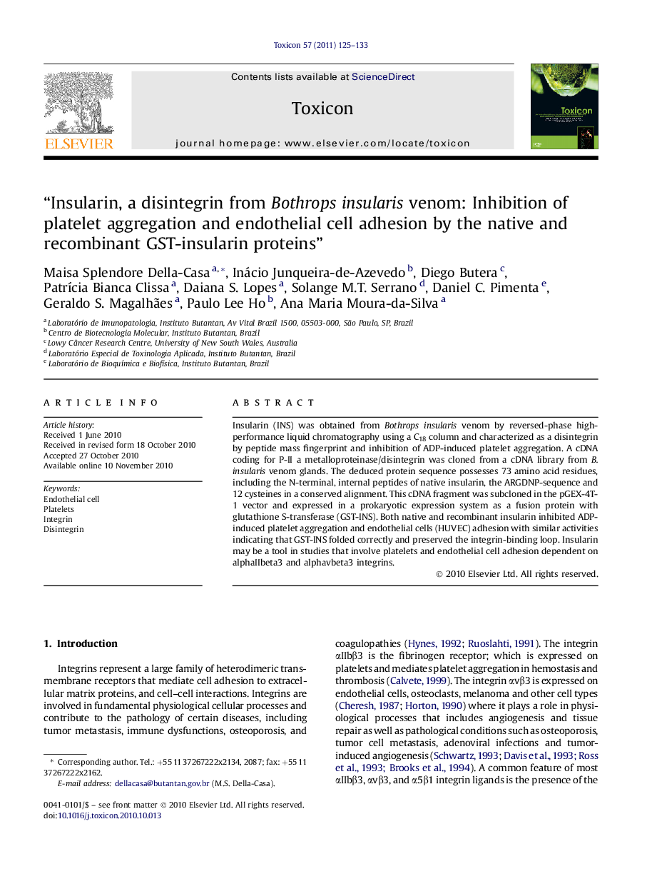 “Insularin, a disintegrin from Bothrops insularis venom: Inhibition of platelet aggregation and endothelial cell adhesion by the native and recombinant GST-insularin proteins”