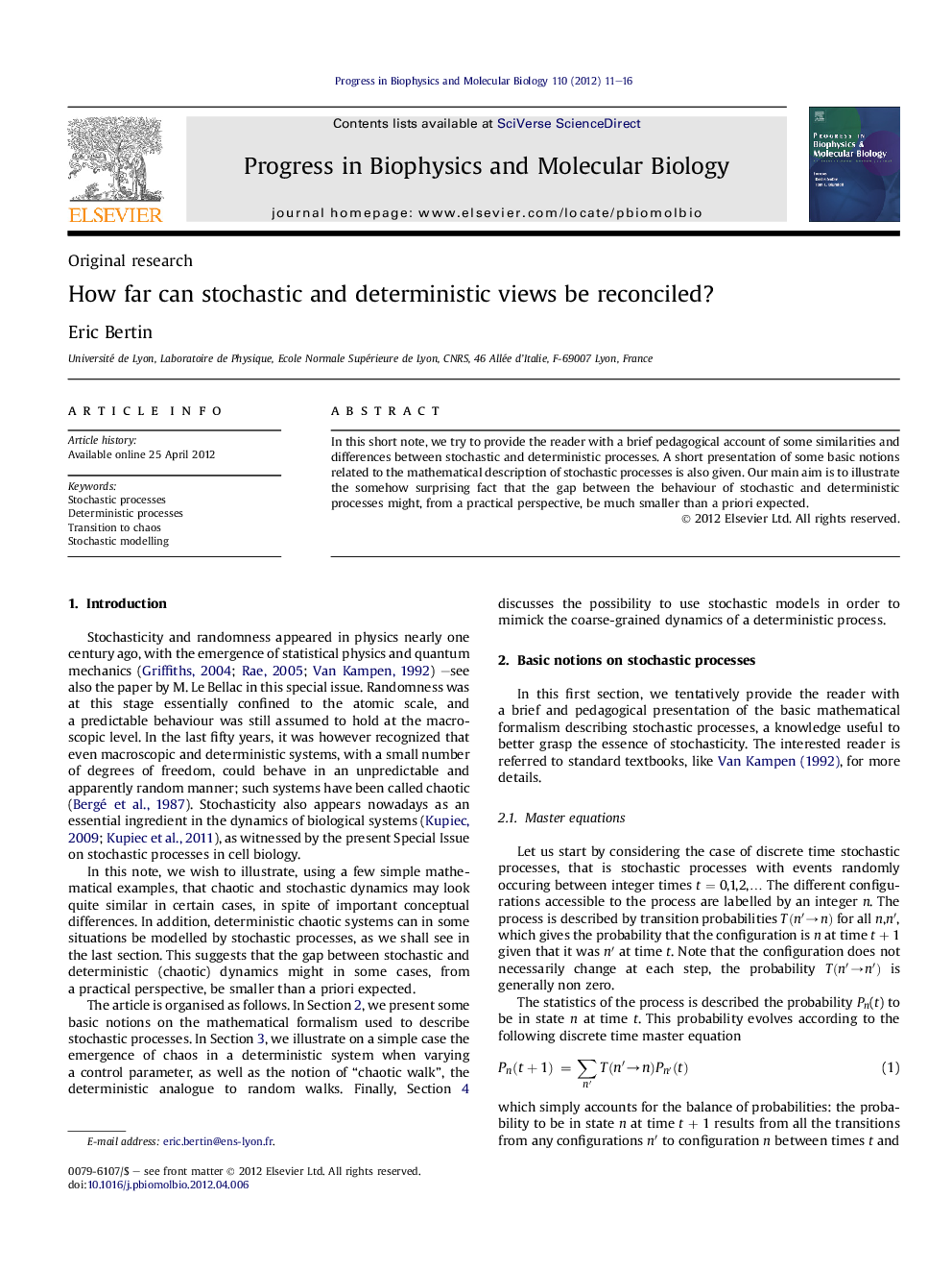 How far can stochastic and deterministic views be reconciled?