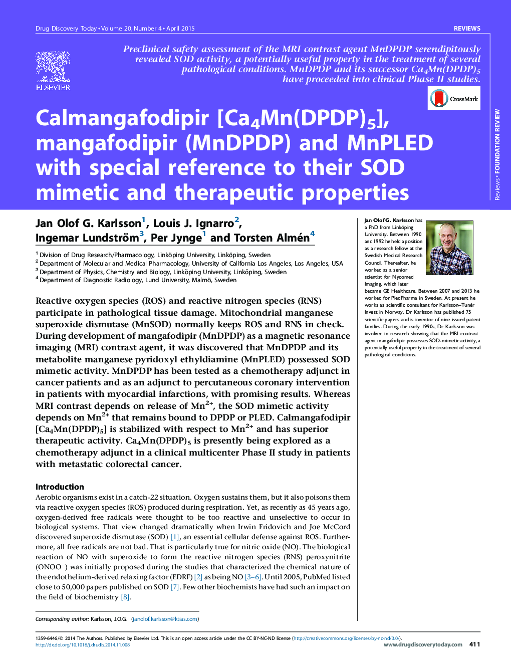 Calmangafodipir [Ca4Mn(DPDP)5], mangafodipir (MnDPDP) and MnPLED with special reference to their SOD mimetic and therapeutic properties