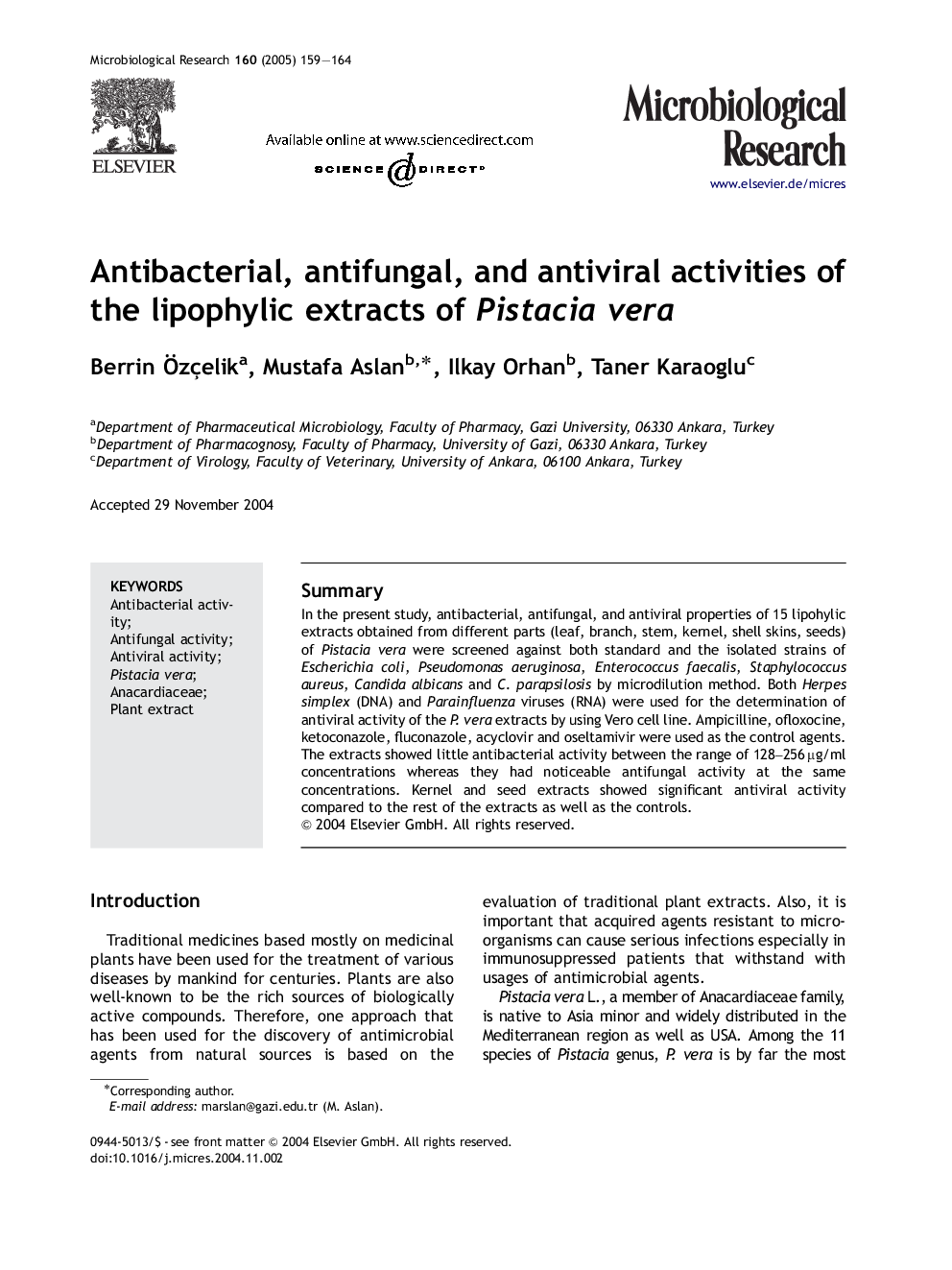 Antibacterial, antifungal, and antiviral activities of the lipophylic extracts of Pistacia vera