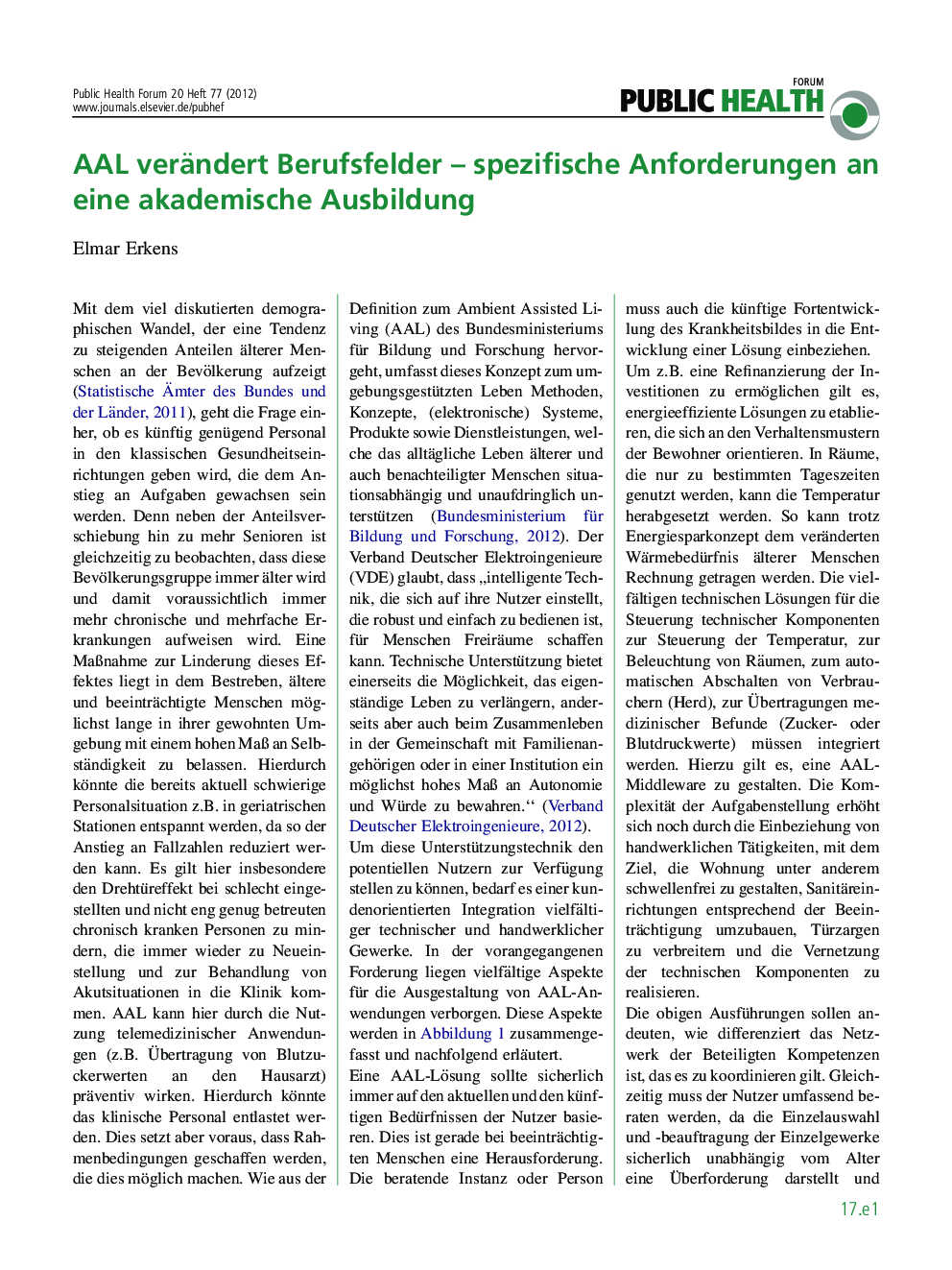 عکس صفحه اول مقاله: AAL verändert Berufsfelder - spezifische Anforderungen an eine akademische Ausbildung AAL verändert Berufsfelder - spezifische Anforderungen an eine akademische Ausbildung