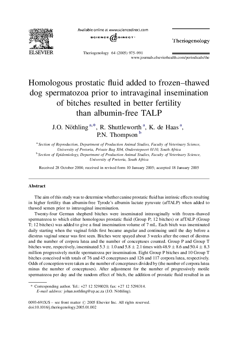Homologous prostatic fluid added to frozen-thawed dog spermatozoa prior to intravaginal insemination of bitches resulted in better fertility than albumin-free TALP
