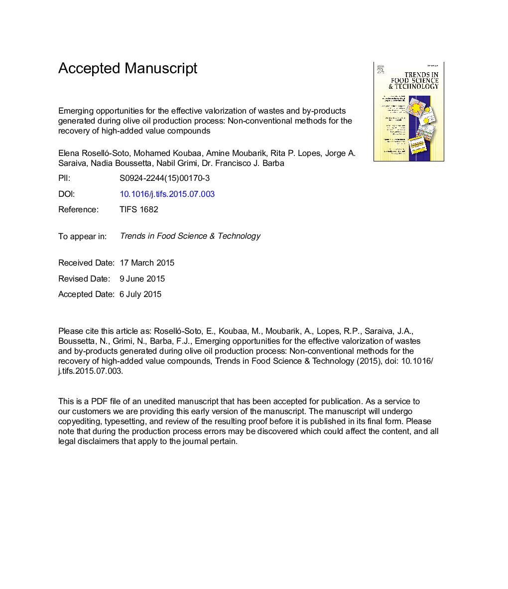 Emerging opportunities for the effective valorization of wastes and by-products generated during olive oil production process: Non-conventional methods for the recovery of high-added value compounds