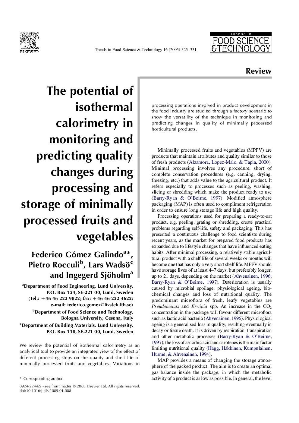 The potential of isothermal calorimetry in monitoring and predicting quality changes during processing and storage of minimally processed fruits and vegetables