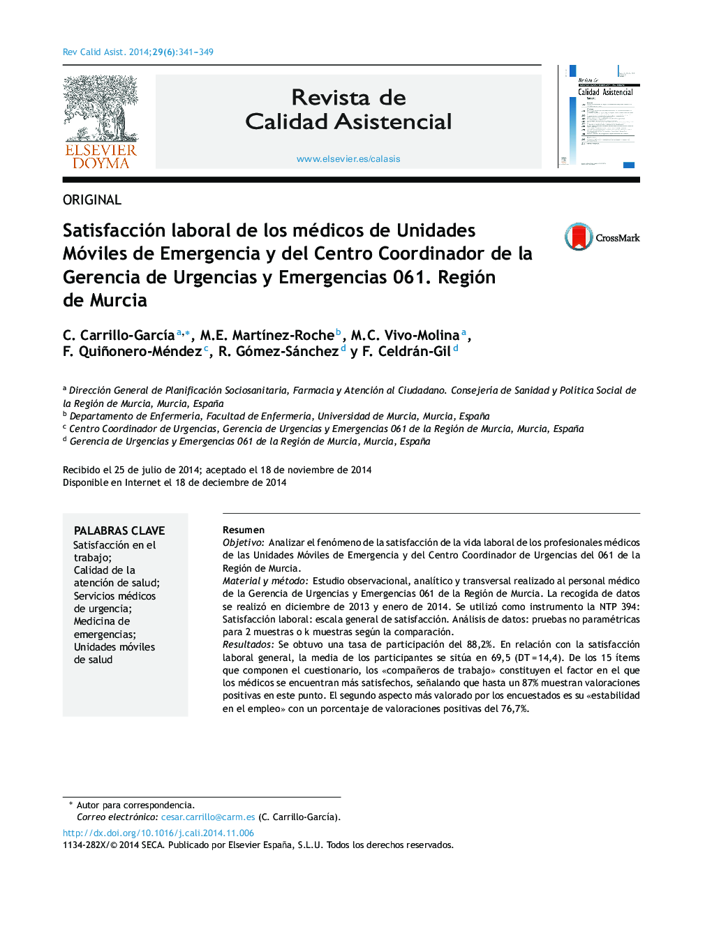 Satisfacción laboral de los médicos de Unidades Móviles de Emergencia y del Centro Coordinador de la Gerencia de Urgencias y Emergencias 061. Región de Murcia