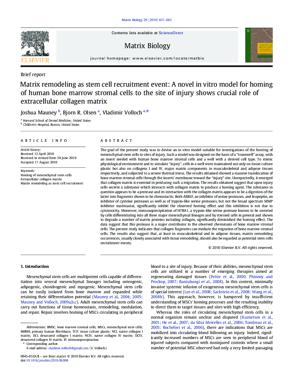 Matrix remodeling as stem cell recruitment event: A novel in vitro model for homing of human bone marrow stromal cells to the site of injury shows crucial role of extracellular collagen matrix