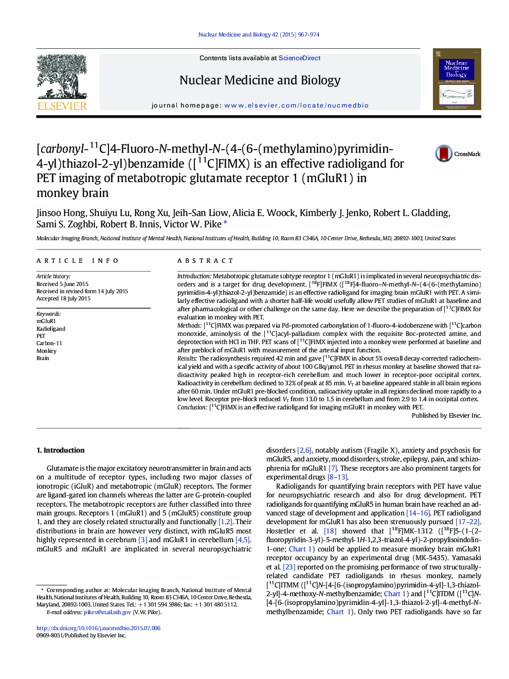 [carbonyl-11C]4-Fluoro-N-methyl-N-(4-(6-(methylamino)pyrimidin-4-yl)thiazol-2-yl)benzamide ([11C]FIMX) is an effective radioligand for PET imaging of metabotropic glutamate receptor 1 (mGluR1) in monkey brain