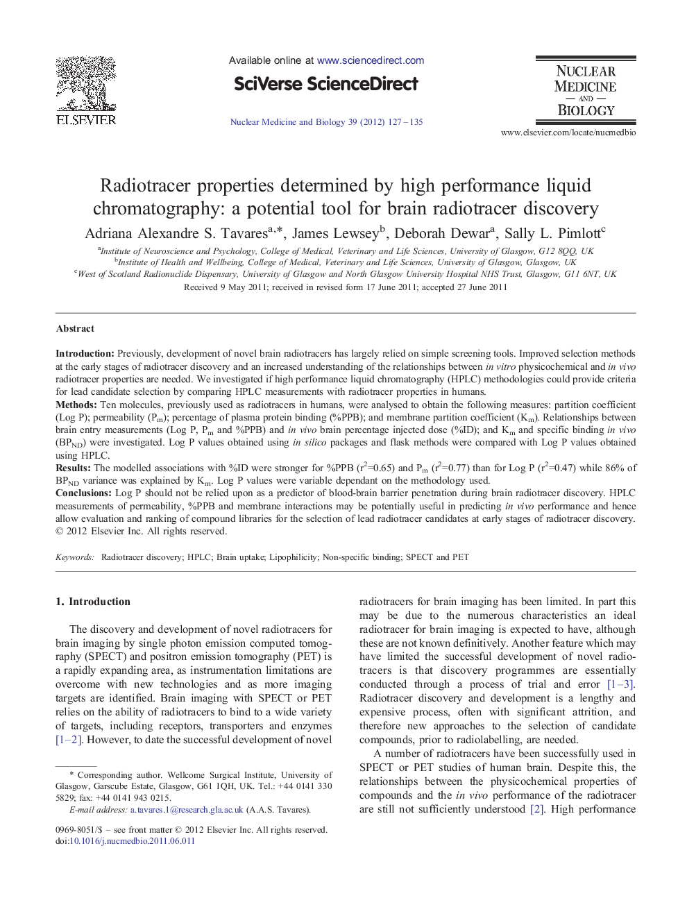 Radiotracer properties determined by high performance liquid chromatography: a potential tool for brain radiotracer discovery