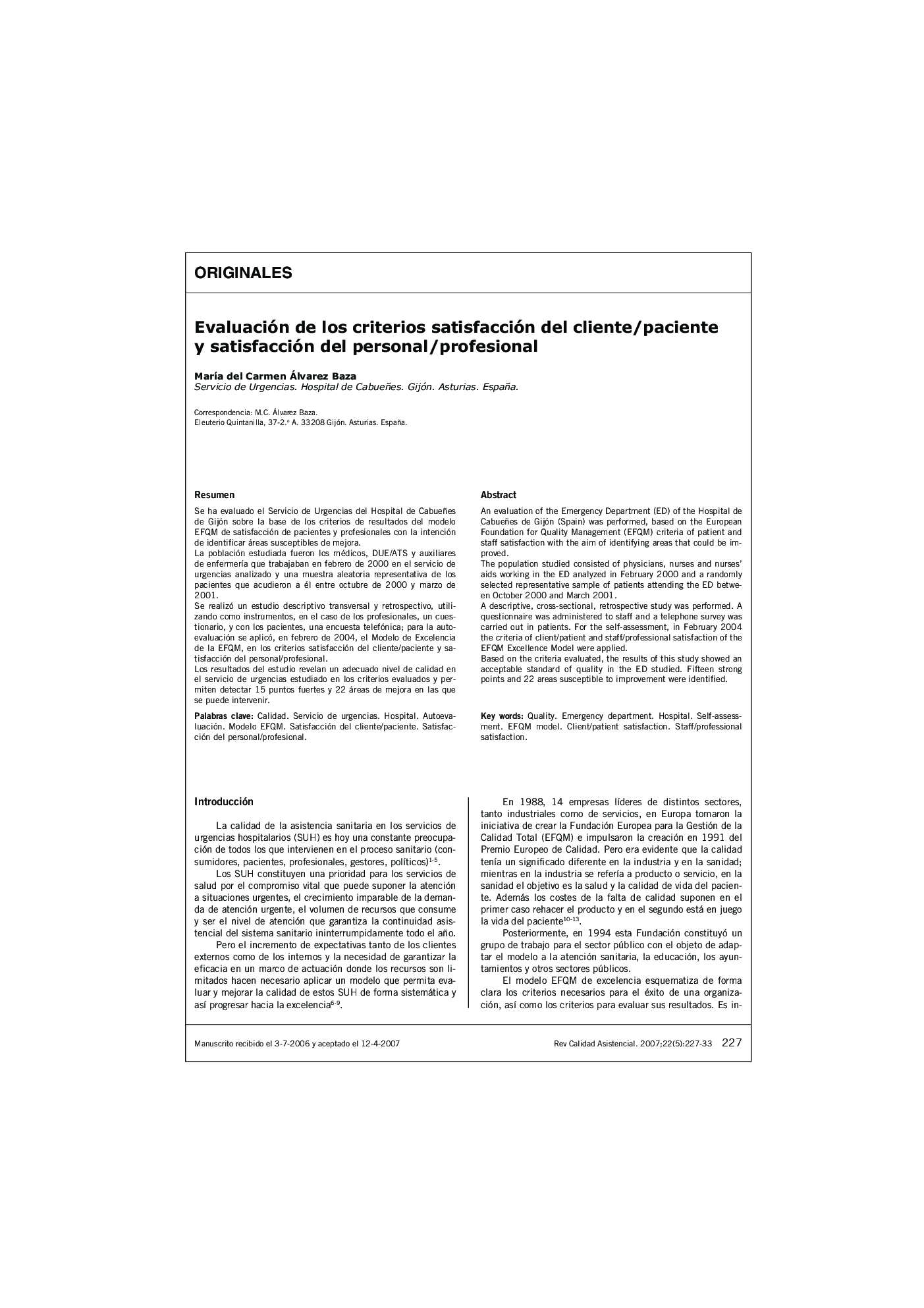 Evaluación de los criterios satisfacción del cliente/paciente y satisfacción del personal/profesional