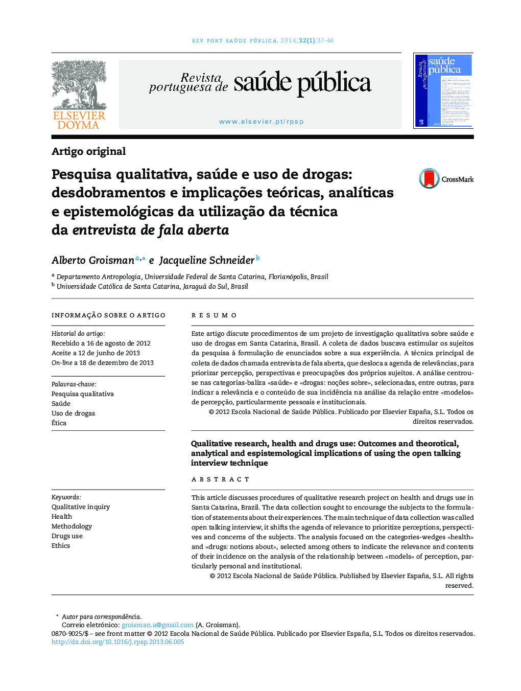 Pesquisa qualitativa, saúde e uso de drogas: desdobramentos e implicações teóricas, analíticas e epistemológicas da utilização da técnica da entrevista de fala aberta