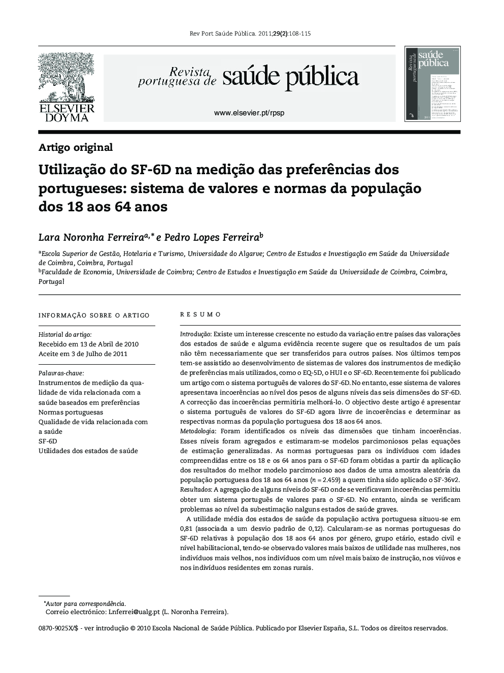 عکس صفحه اول مقاله: Utilização do SF-6D na medição das preferências dos portugueses: sistema de valores e normas da população dos 18 aos 64 anos Utilização do SF-6D na medição das preferências dos portugueses: sistema de valores e normas da população dos 18 aos 64 anos