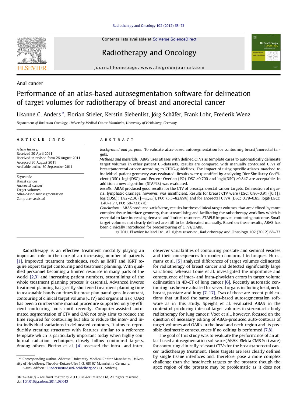 Performance of an atlas-based autosegmentation software for delineation of target volumes for radiotherapy of breast and anorectal cancer