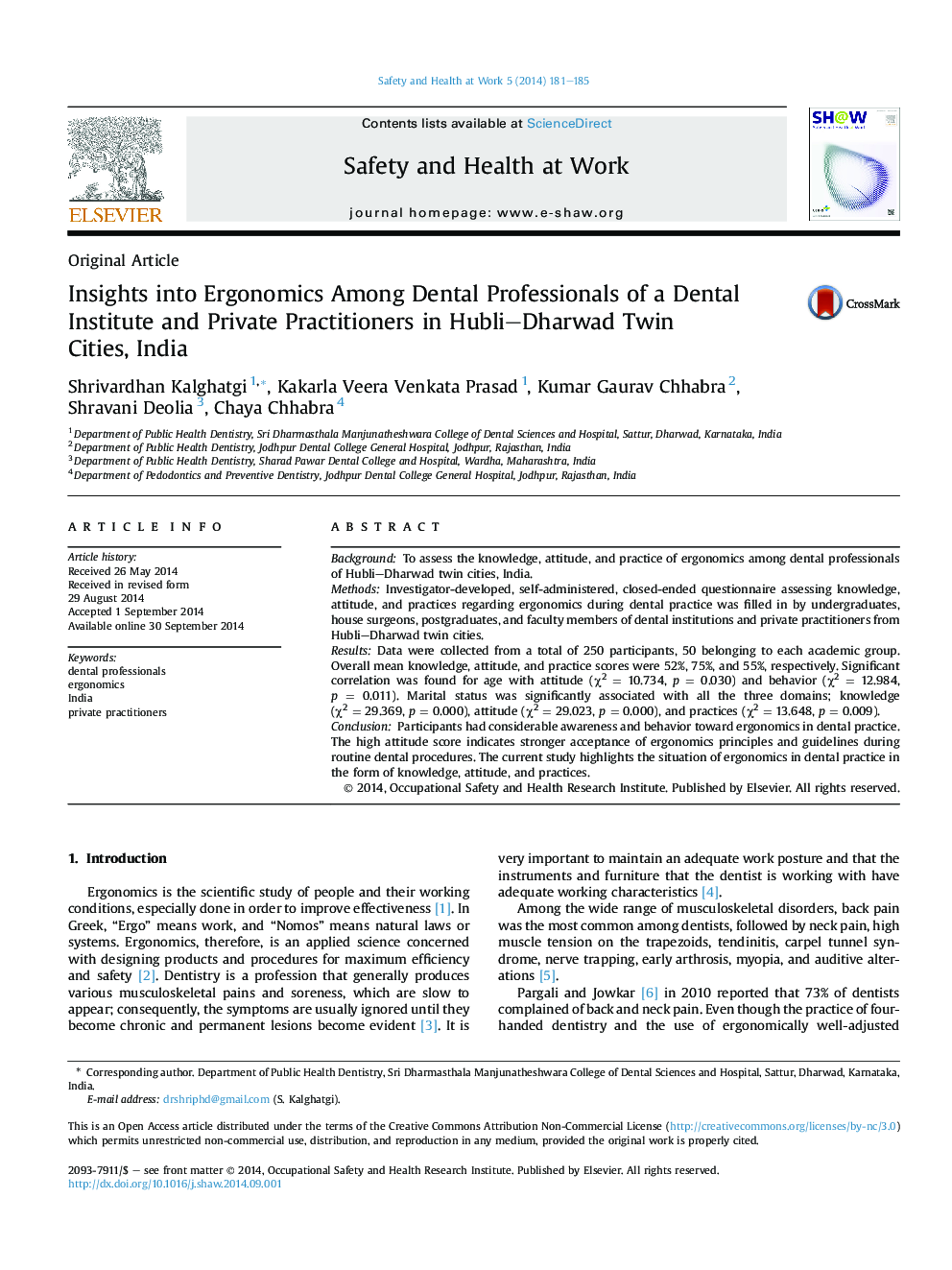 Insights into Ergonomics Among Dental Professionals of a Dental Institute and Private Practitioners in Hubli–Dharwad Twin Cities, India 