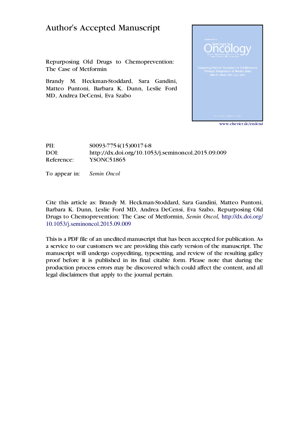 Repurposing old drugs to chemoprevention: the case of metformin