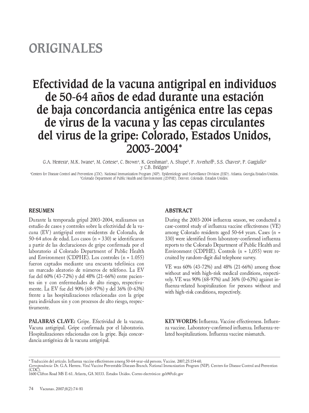 Efectividad de la vacuna antigripal en individuos de 50-64 años de edad durante una estación de baja concordancia antigénica entre las cepas de virus de la vacuna y las cepas circulantes del virus de la gripe: Colorado, Estados Unidos, 2003-2004