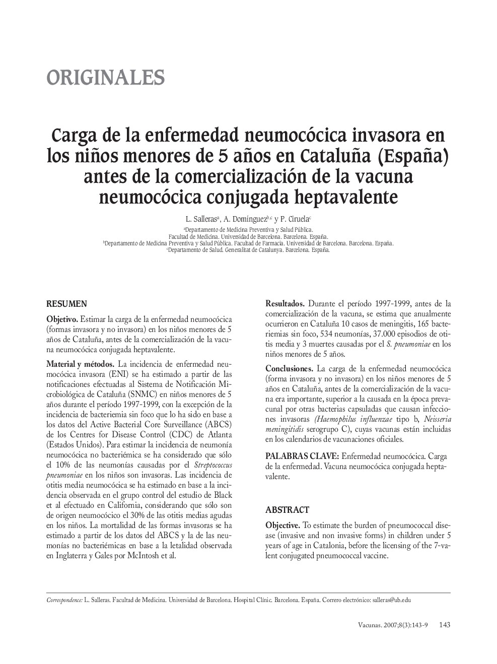 Carga de la enfermedad neumocócica invasora en los niños menores de 5 años en Cataluña (España) antes de la comercialización de la vacuna neumocócica conjugada heptavalente