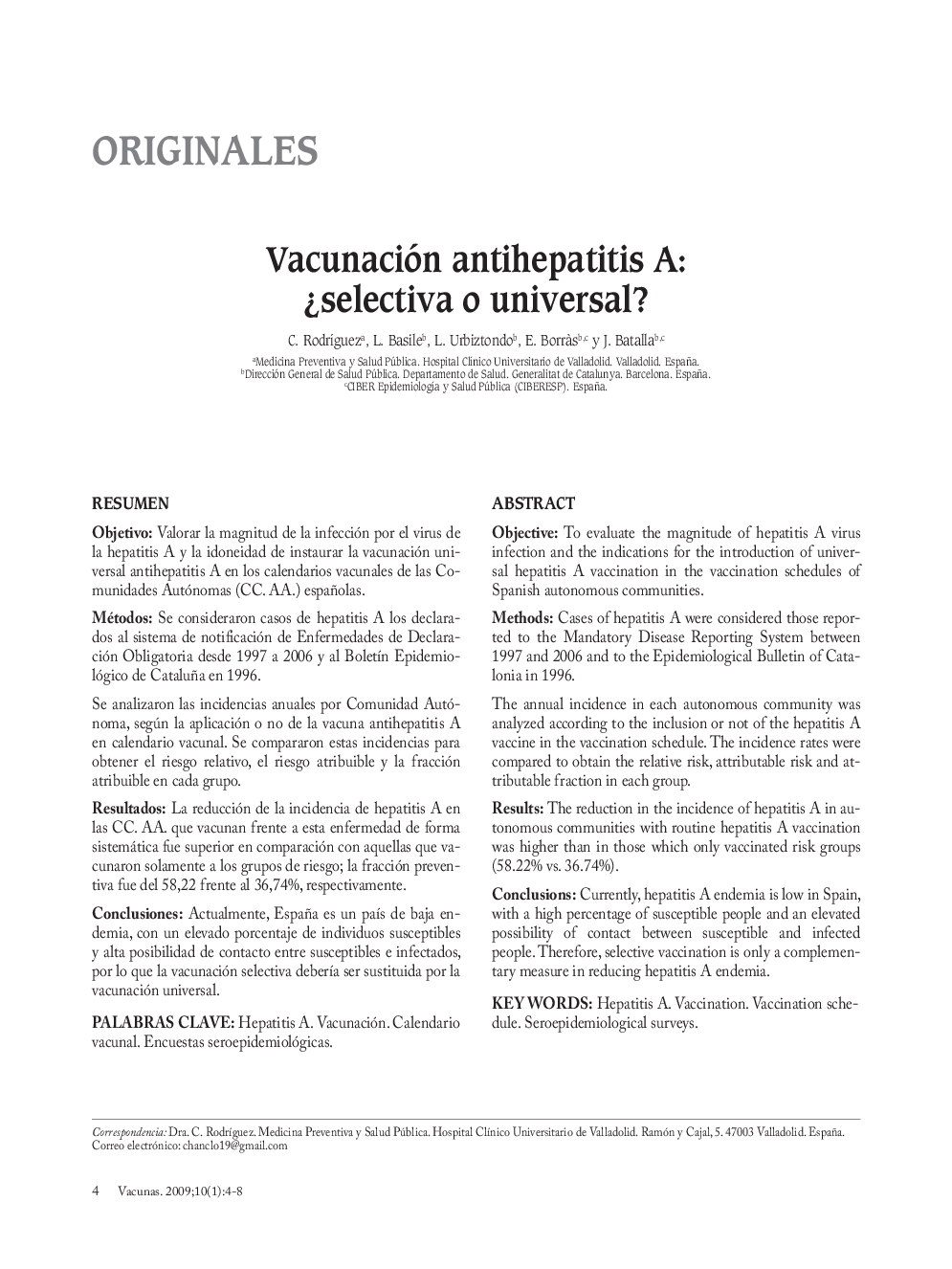 Vacunación antihepatitis A: Â¿selectiva o universal?