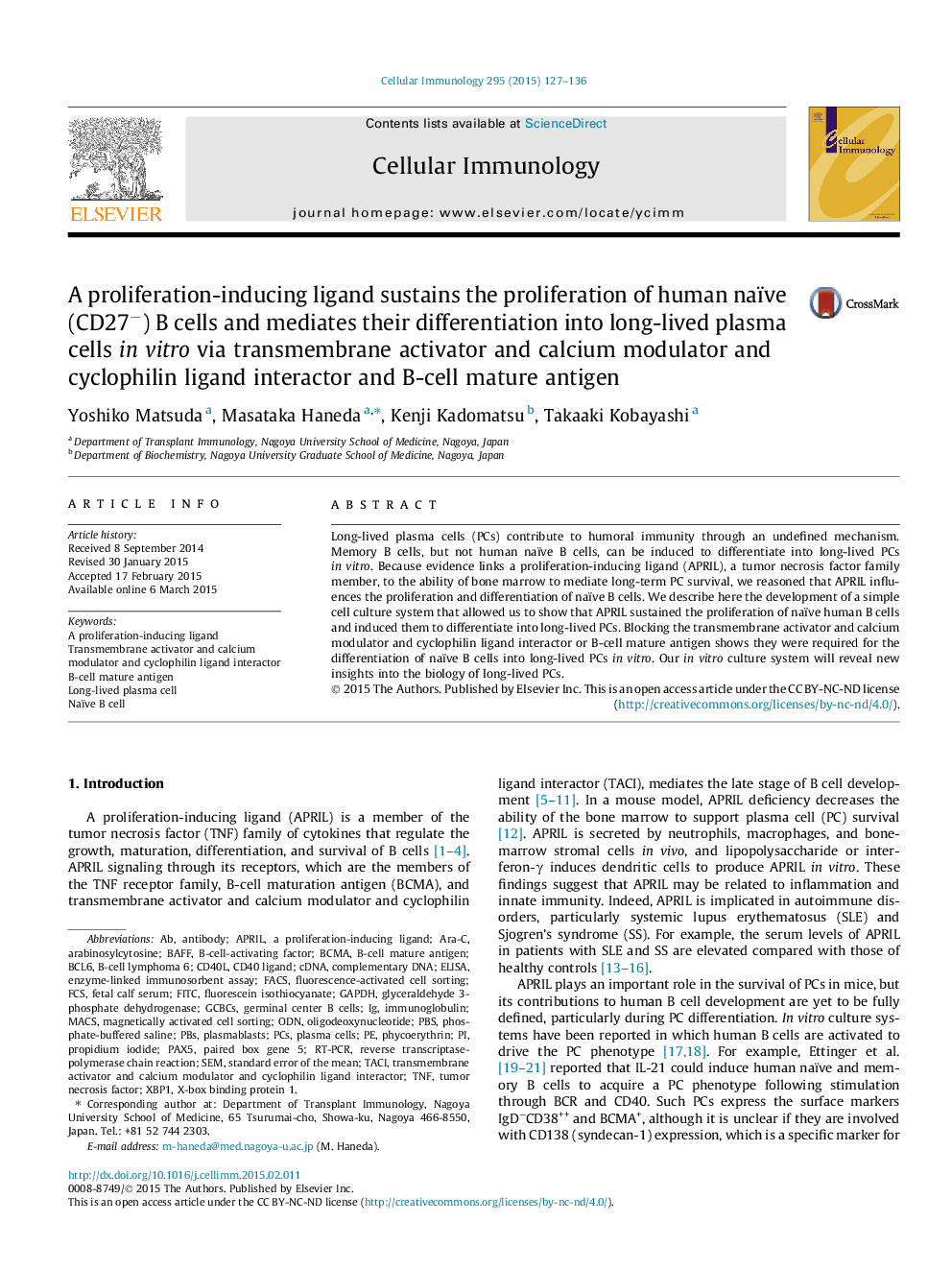 A proliferation-inducing ligand sustains the proliferation of human naïve (CD27â) B cells and mediates their differentiation into long-lived plasma cells in vitro via transmembrane activator and calcium modulator and cyclophilin ligand interactor and B-