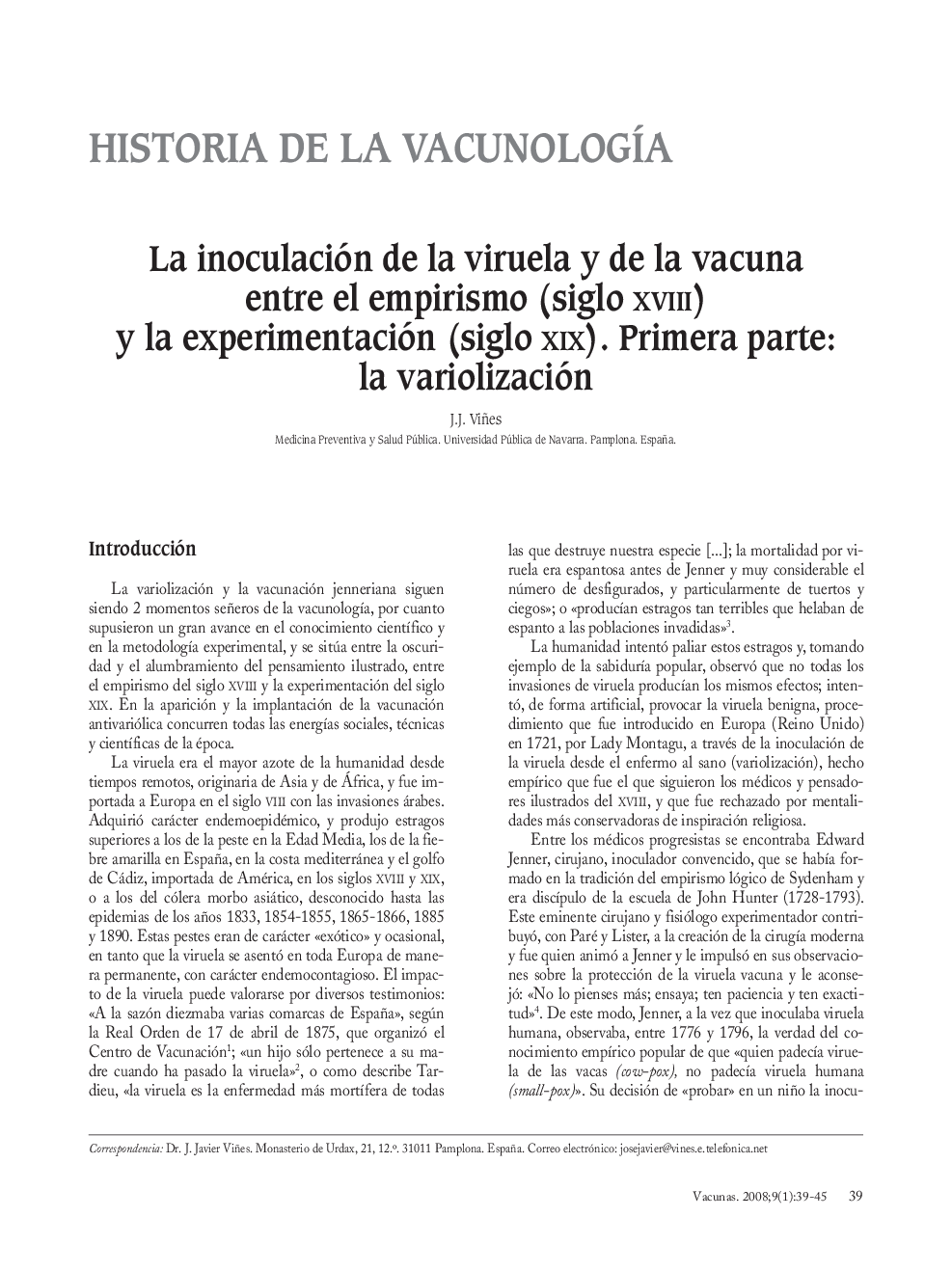 La inoculación de la viruela y de la vacuna entre el empirismo (siglo XVIII) y la experimentación (siglo XIX). Primera parte: la variolización