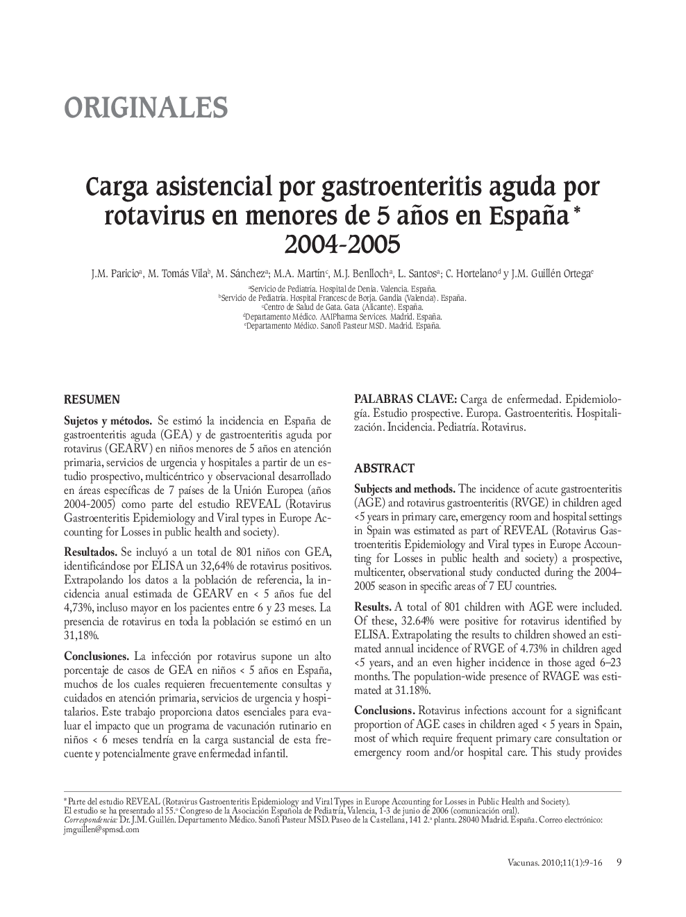 Carga asistencial por gastroenteritis aguda por rotavirus en menores de 5 años en España* 2004-2005